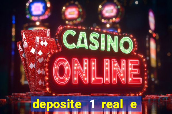 deposite 1 real e ganhe 10